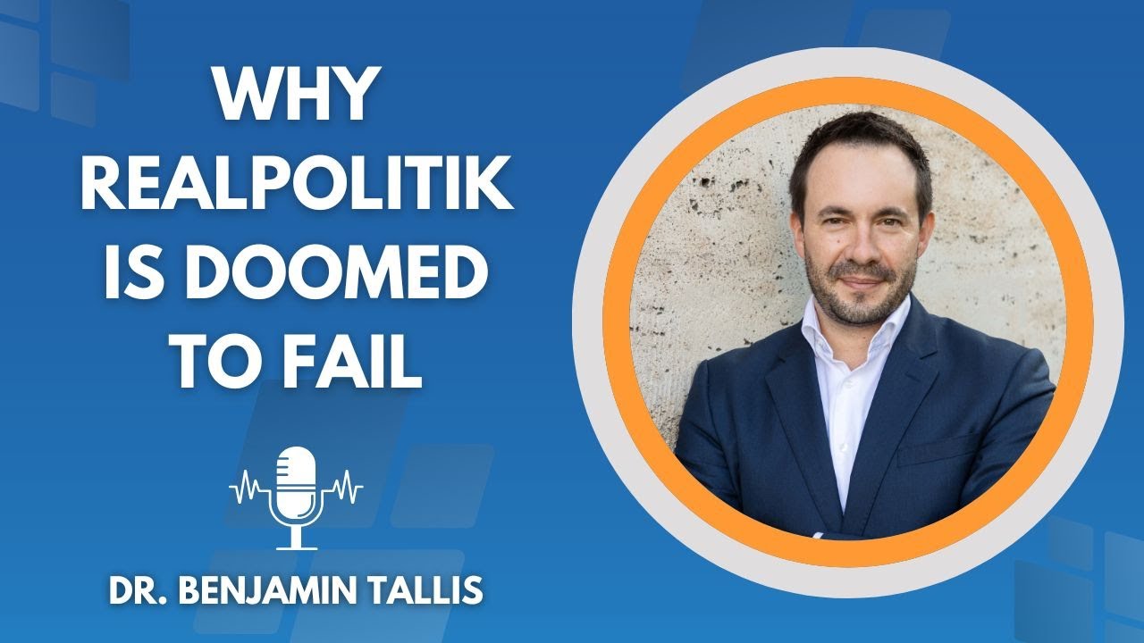 Why Realpolitik is Doomed to Fail