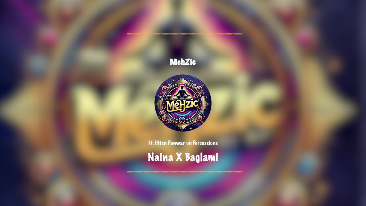 Naina x Baglami | Mehzic | DJ Dali | Rahat Fateh Ali Khan | Hiten Panwar | Vishal Bhardwaj | Omkara