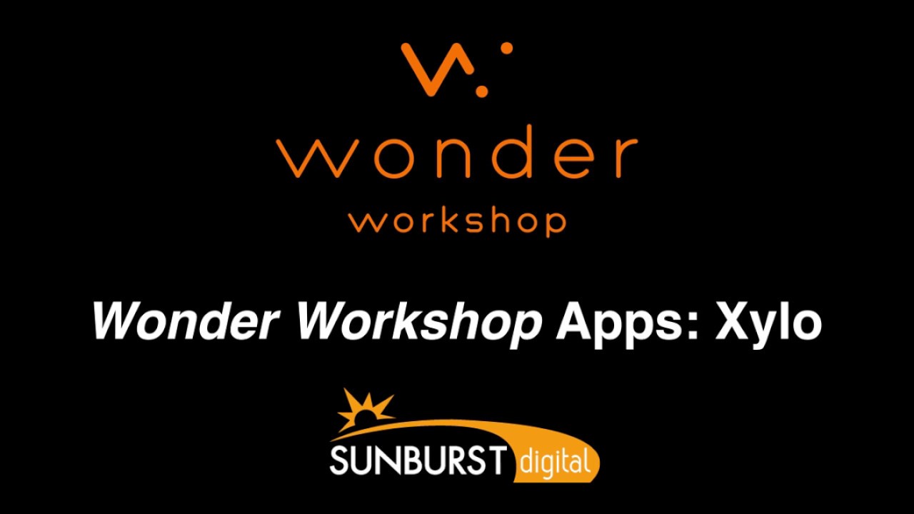 Wonder Workshop Training: Xylo App