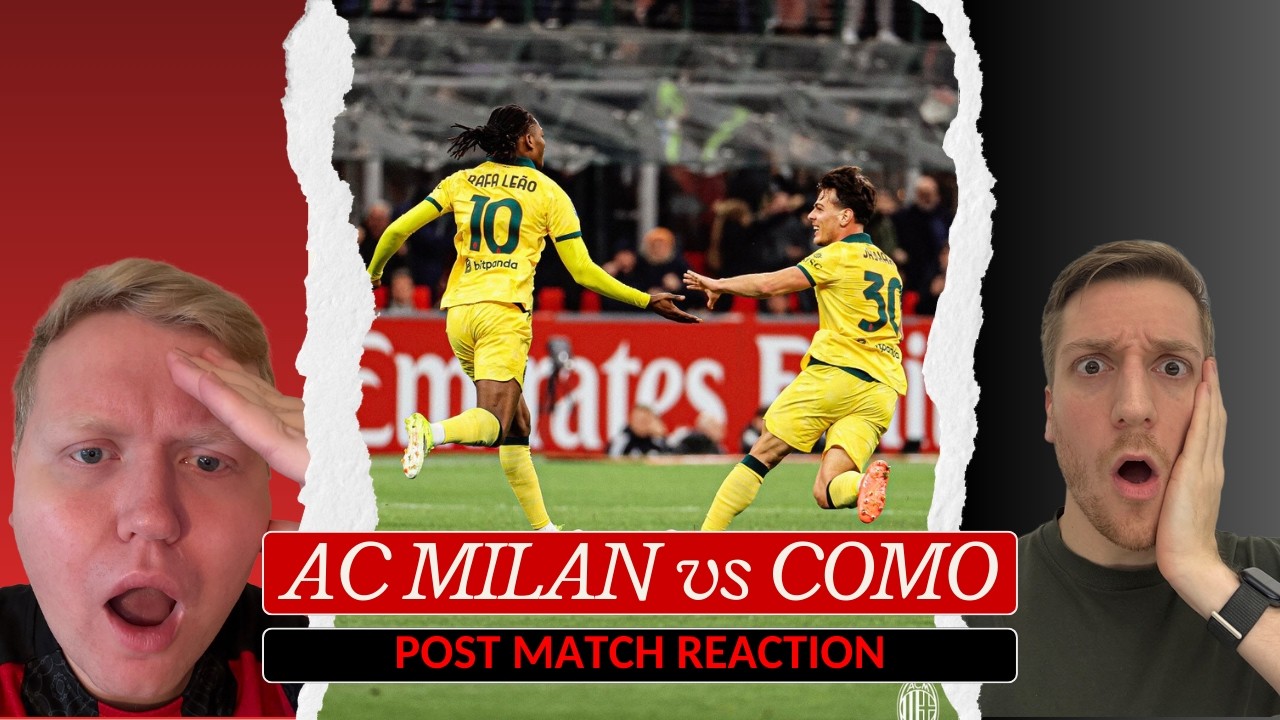 AC Milan 1-1 Como - LIVE MATCH REACTION