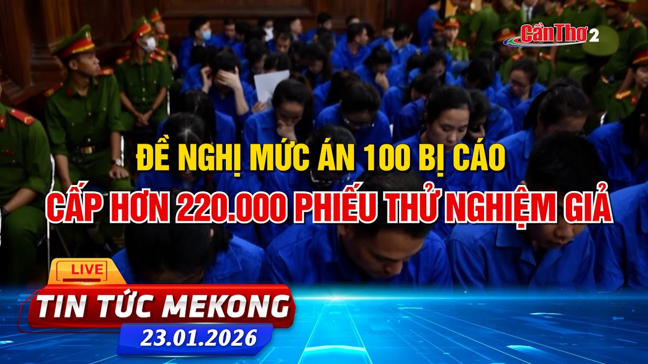[🔴 Live] Đề nghị mức án 100 bị cáo trong vụ cấp hơn 220.000 phiếu thử nghiệm giả | Tin tức Mekong