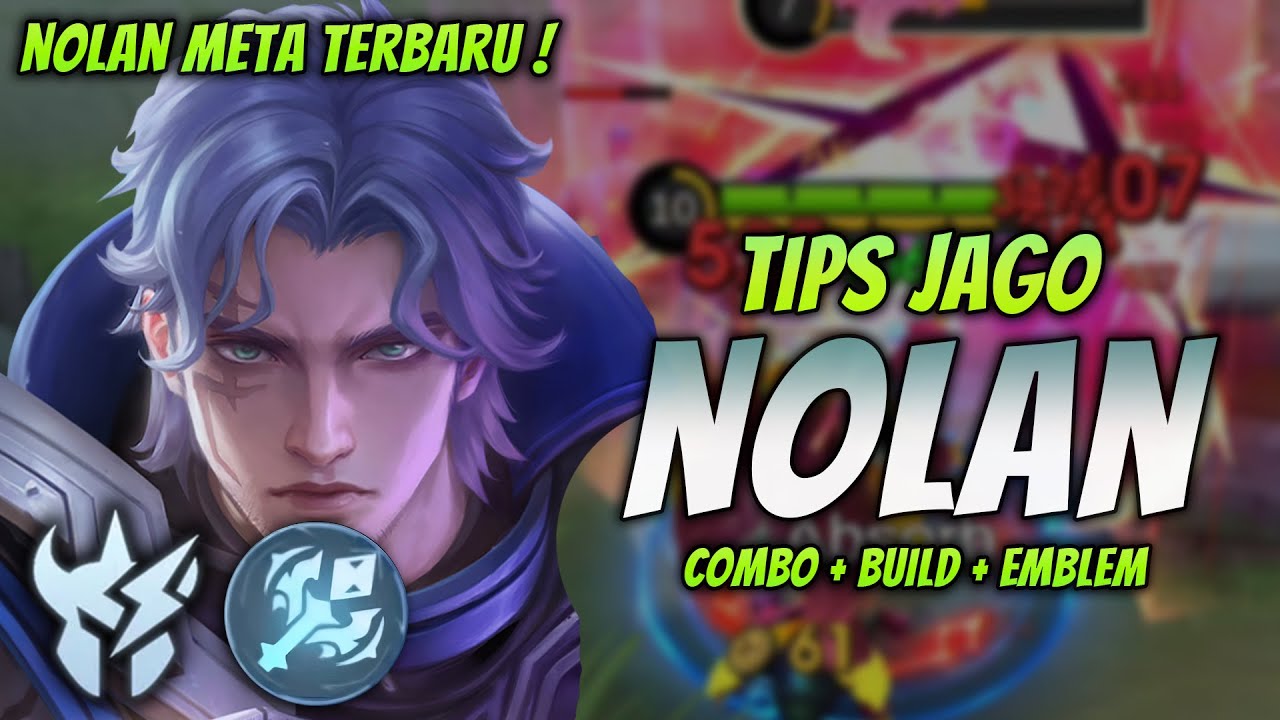 CARA MAIN NOLAN META TERBARU ! BUILD & EMBLEM NOLAN TERSAKIT 2024 ! | NOLAN JUNGLER GAMEPLAY