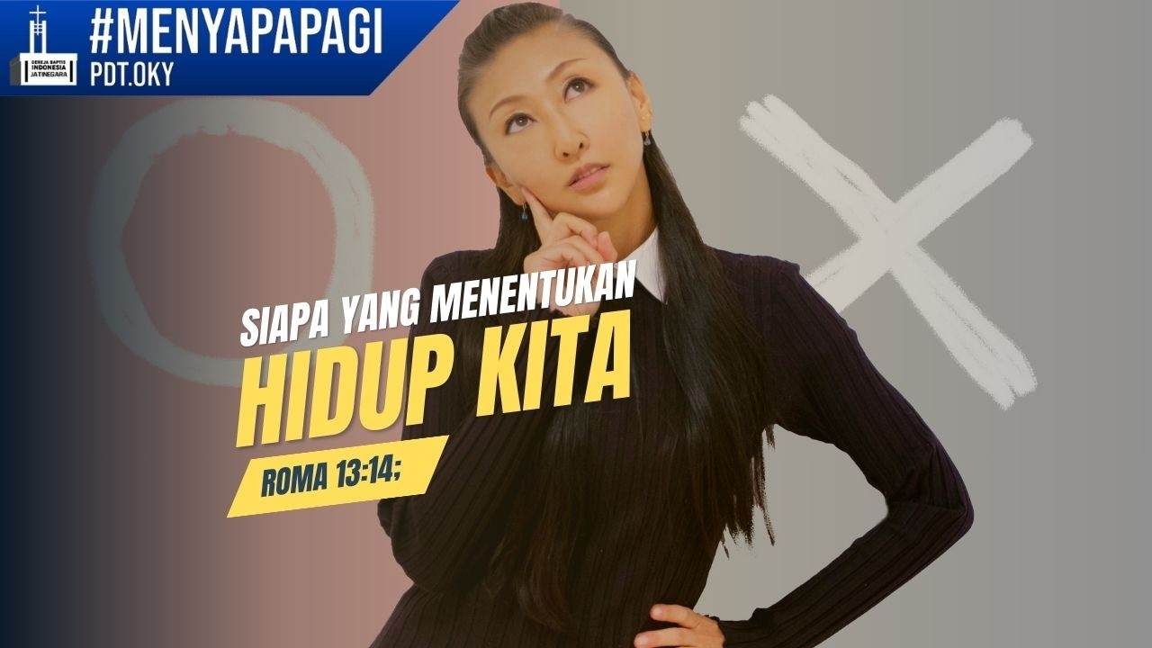 Menyapa Pagi | Siapa Yang Menentukan Hidup kita | GBI Jatinegara