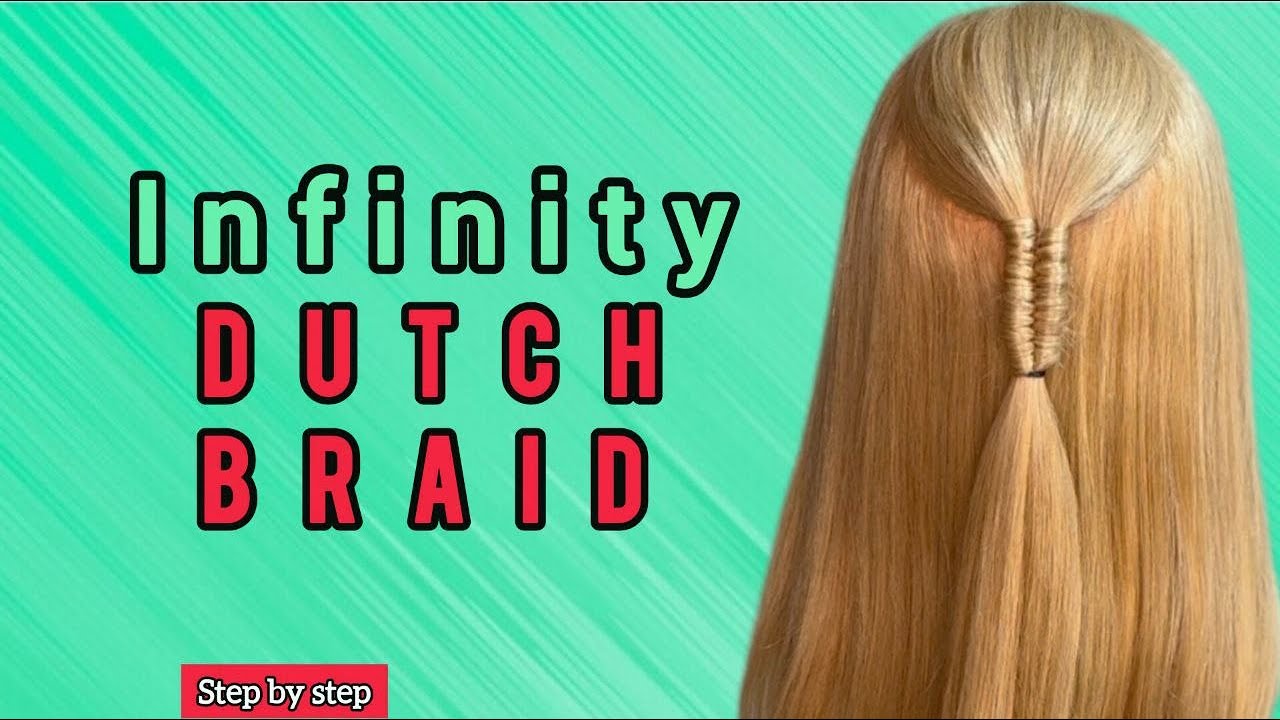 Simple Hair Style For Girls\\ Infinity Dutch Braid