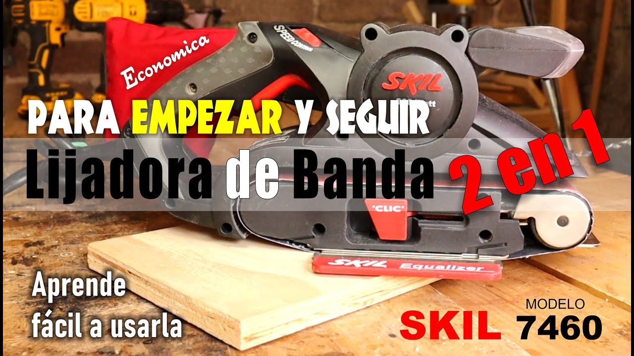 Lijadora de banda Skil 7460 😱 2 en 1 |Tu mejor opción para empezar y seguir #ComoSeUsa