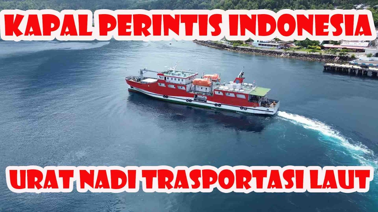 Peran Kapal Perintis dalam Menghubungkan Nusantara