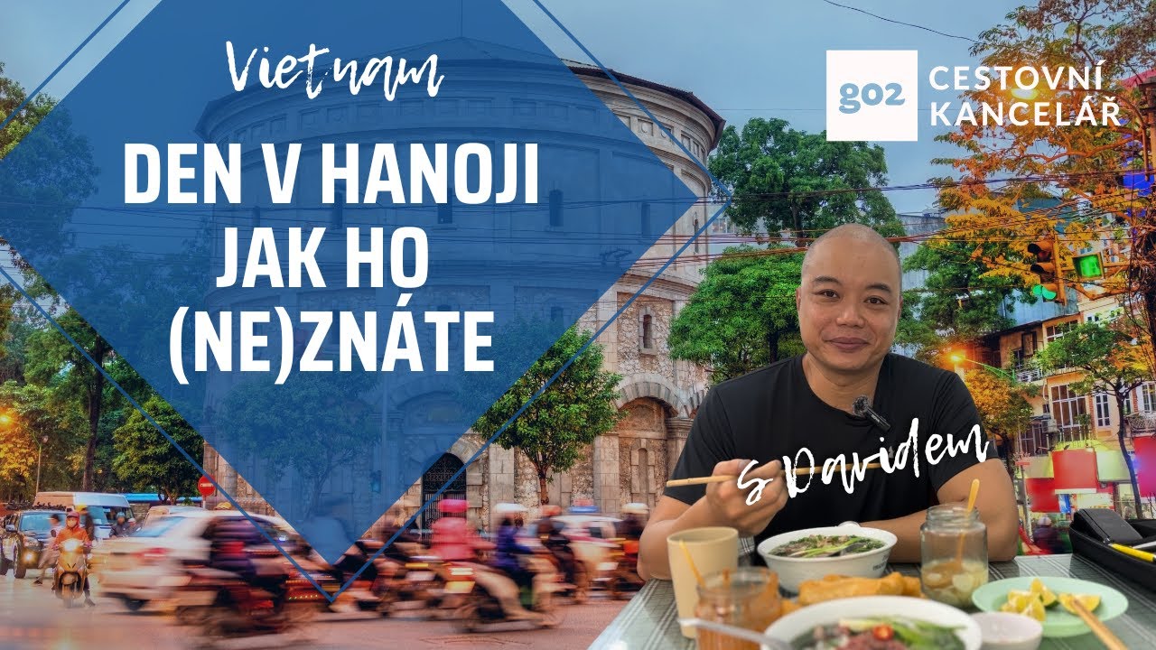 Den v Hanoji, jak ho neznáte: co vidět a navštívit