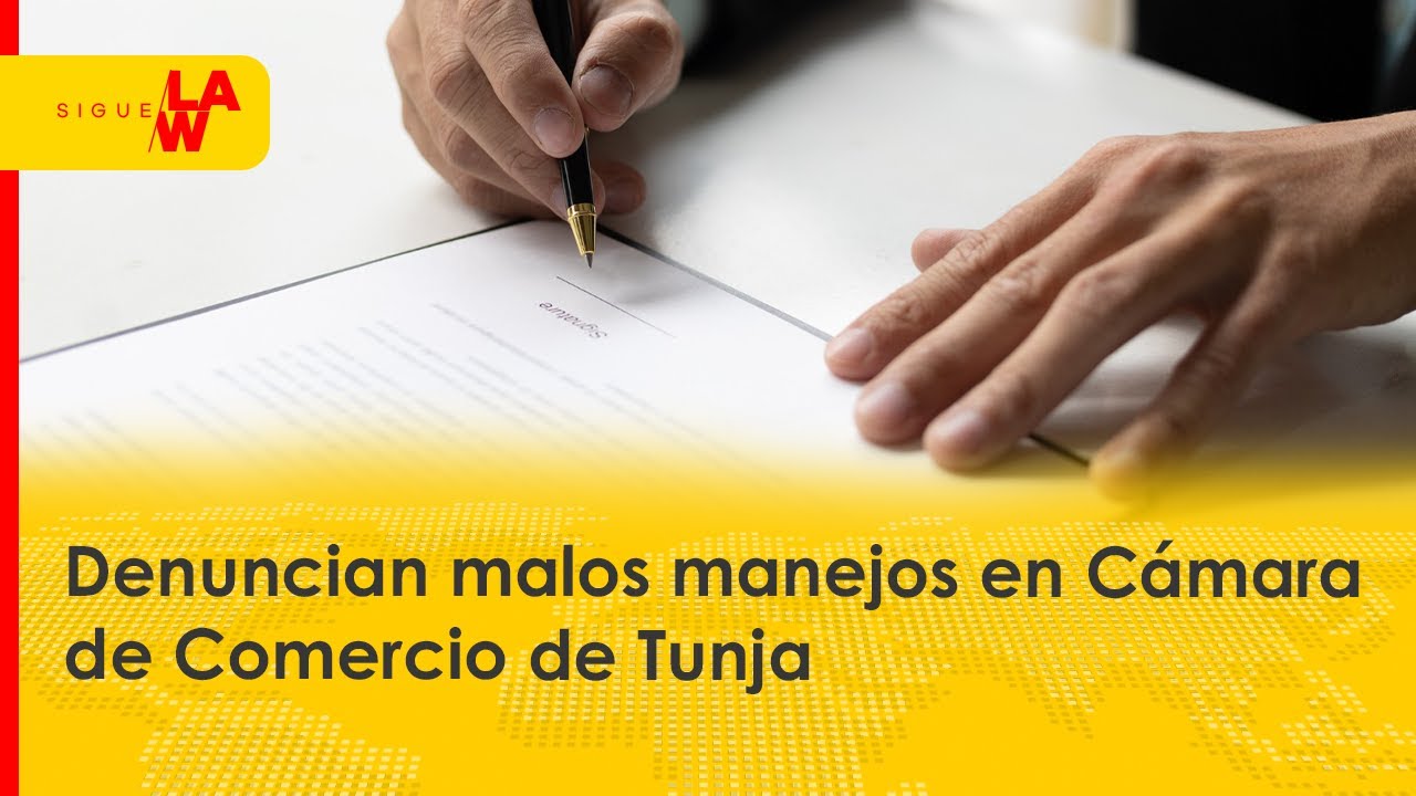 “Denuncié irregularidades en la Cámara de Comercio de Tunja y me sacaron”: revisor fiscal