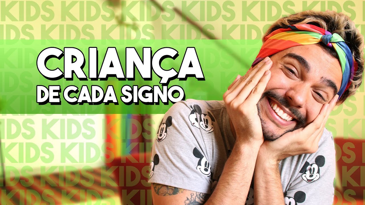 A CRIANÇA DE CADA SIGNO