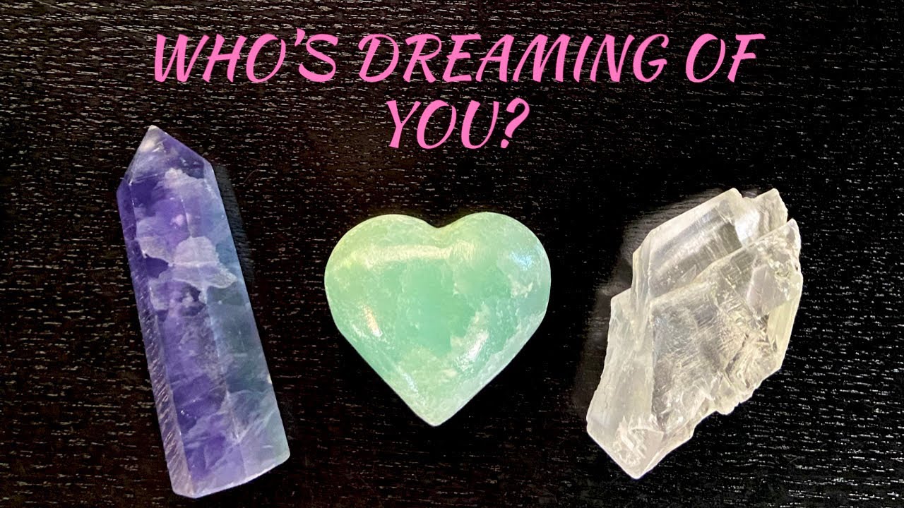 🌙😴WHO’S DREAMING OF YOU & WHAT DO THEY WANT TO SAY💥PICK A CARD💥LOVE READING💗❤️