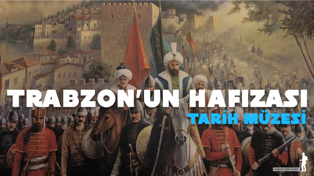 Trabzon Tarih Müzesi’nde Bir Yolculuk