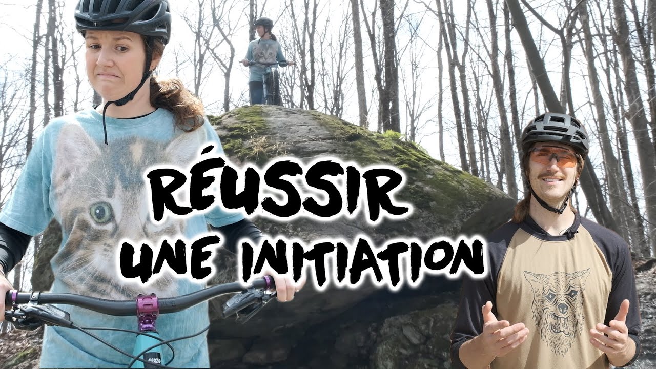 INITIATION MTB : Comment s'y prendre ?