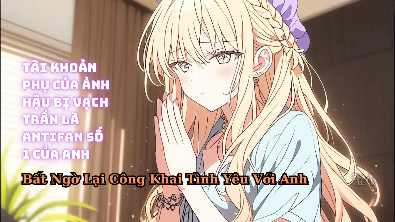 FULL Tài Khoản Phụ Của Ảnh Hậu Bị Vạch Trần Là Anti Fan Số 1 Của Nam Chính