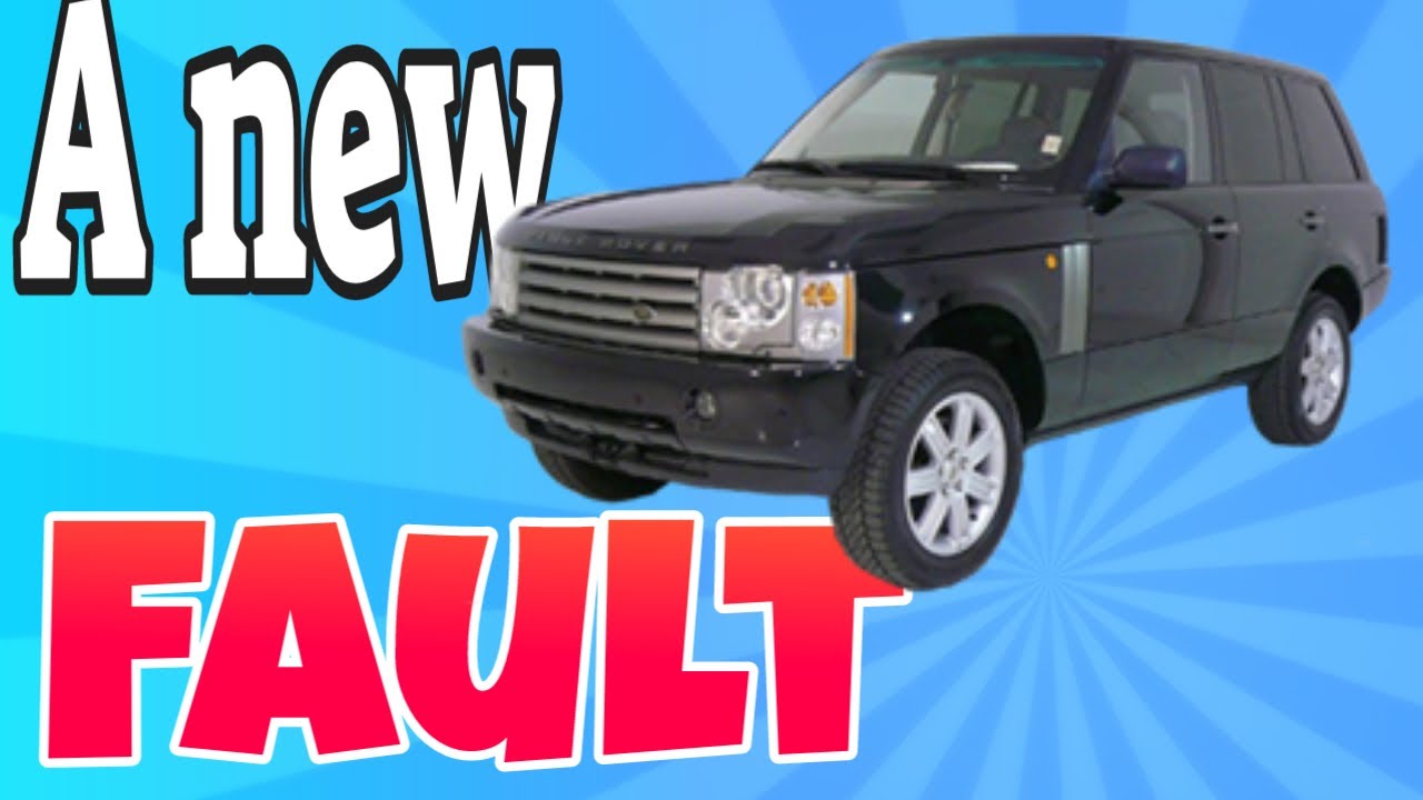New Fault on the Range Rover L322 3.0 TD6