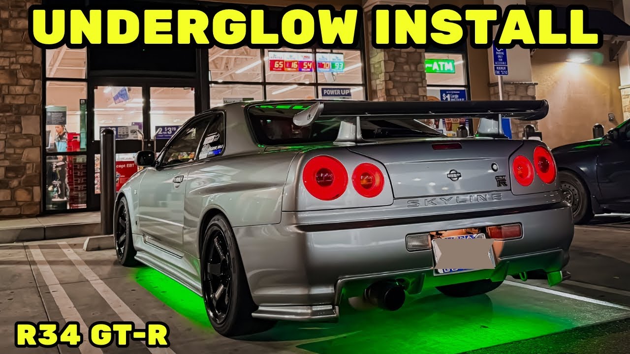 Underglow Install on my R34 GT-R