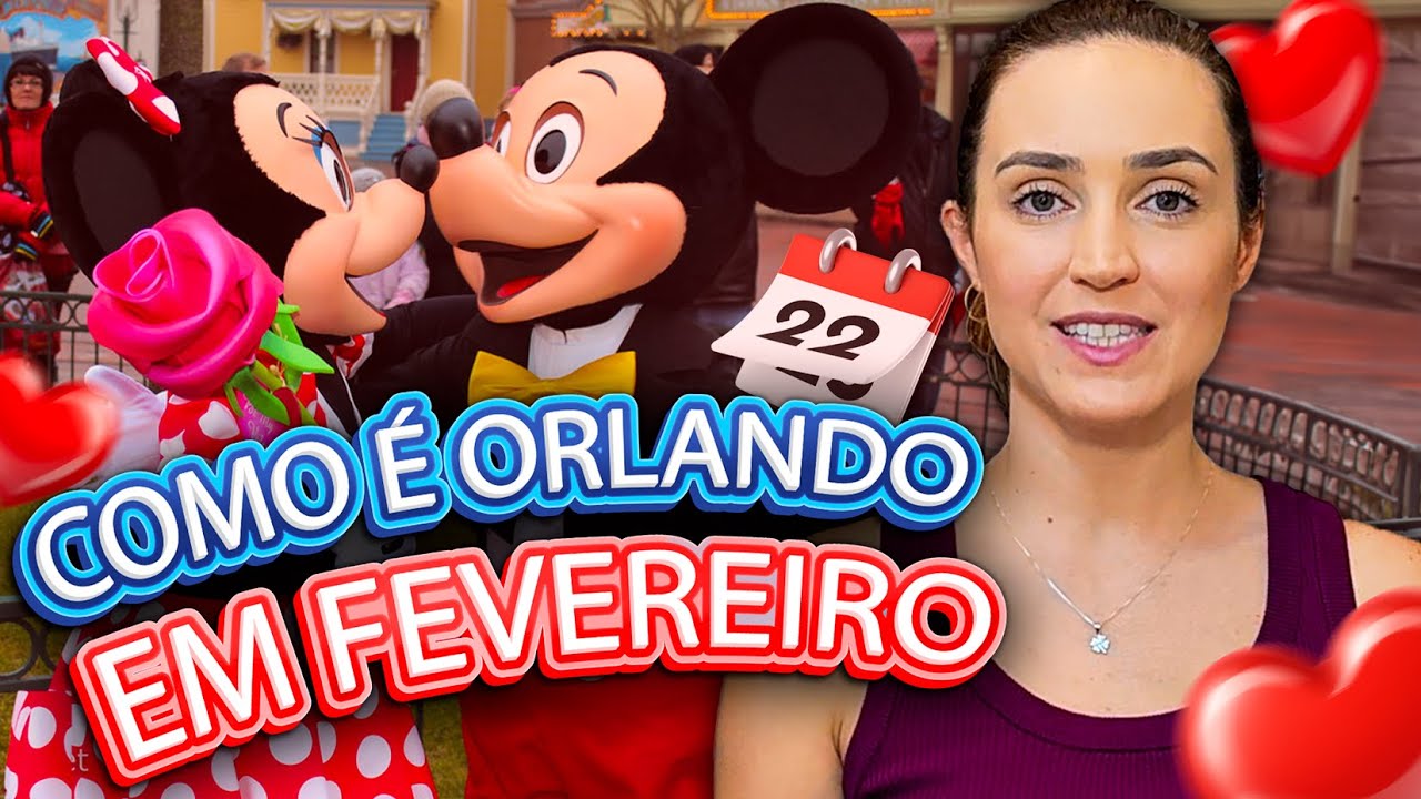 Qual melhor m&ecirc;s pra ir a Orlando: Fevereiro?