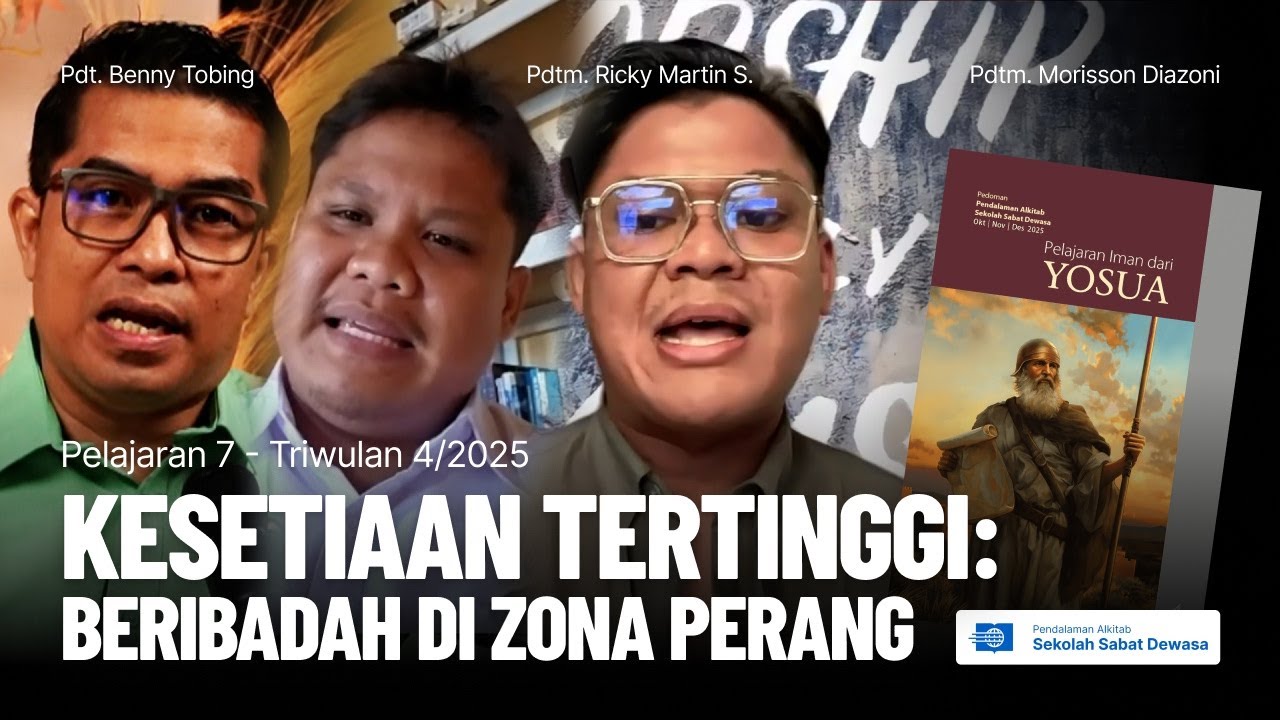 Kesetiaan Tertinggi: Beribadah di Zona Perang | Pelajaran Pendalaman Alkitab - SS Dewasa Q4 #7