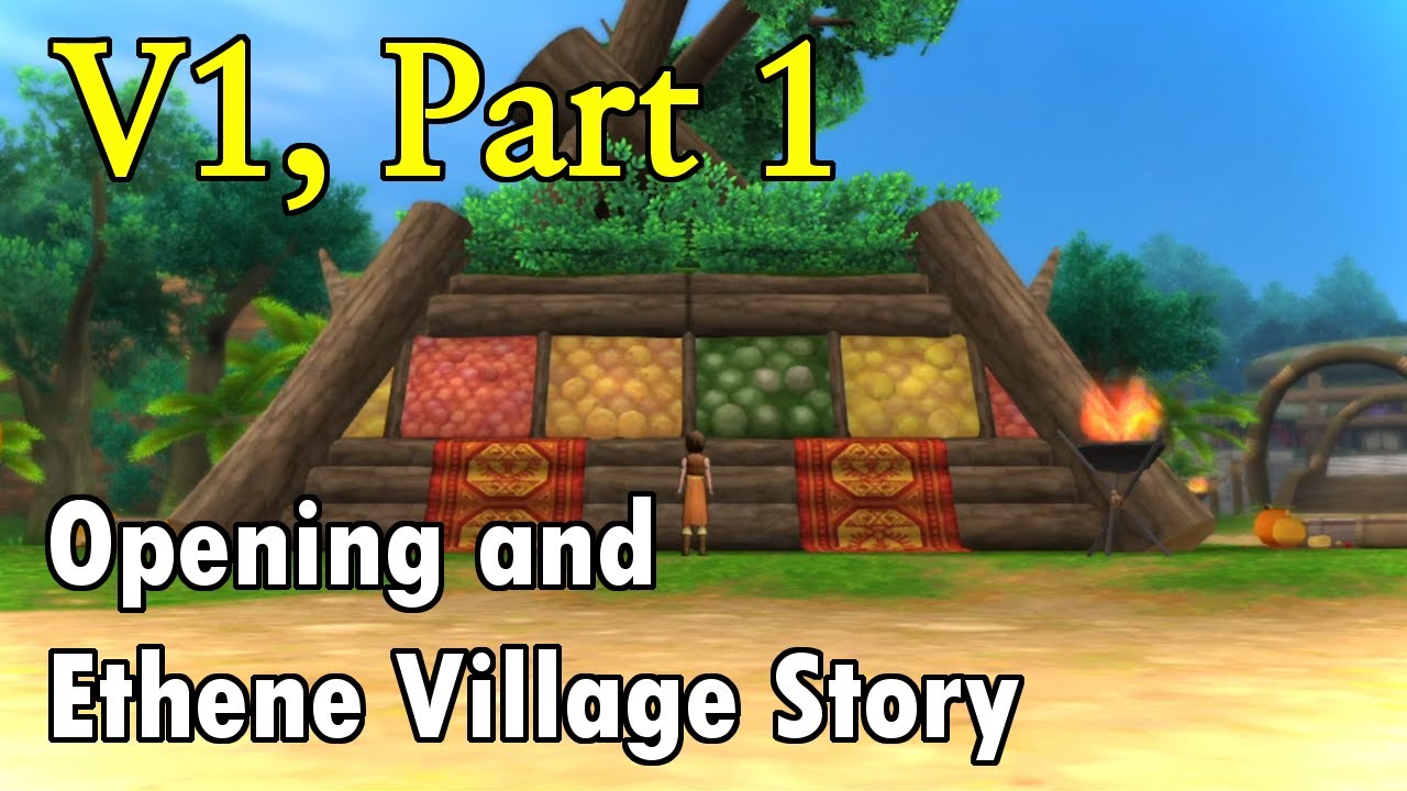 Dragon Quest X Cutscenes (DQXClarity EN Translation) - V1, Part 1: Opening & Ethene Village