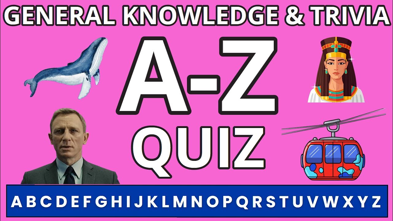 A to Z Quiz 48th Edition | General Knowledge Trivia Game | Ultimate Pub Quiz Challenge!