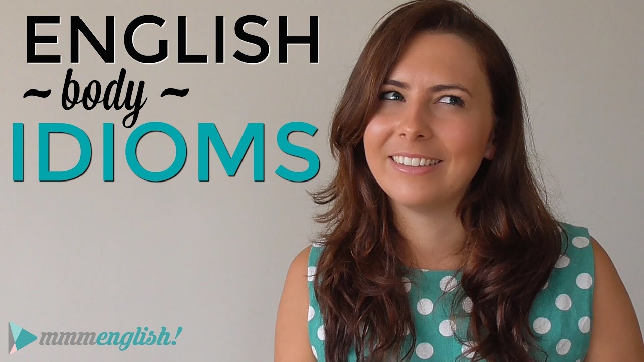 How To Use English Idioms |👉🏼 👫 BODY IDIOMS 👫 👈🏼|