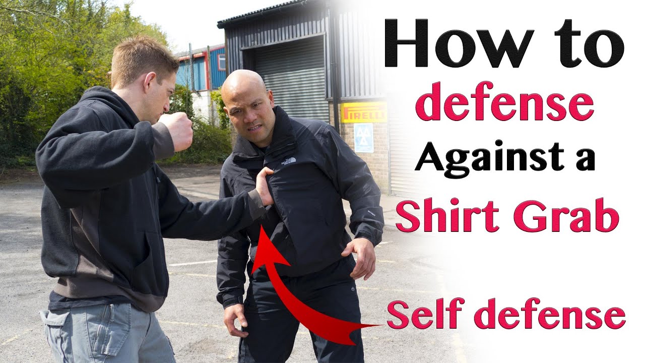 how to defence Against a Shirt Grab self defence