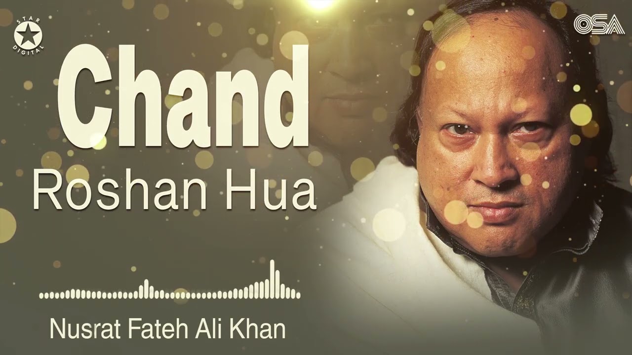 Nusrat Fateh Ali Khan - Chand Roshan Hua (Official Audio) | Qawwali | OSA Worldwide