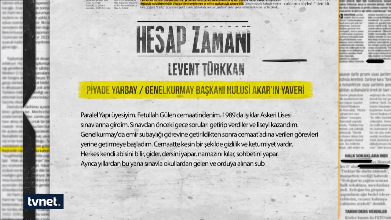 Hulusi Akar'ın Yaveri Yarbay Levent Türkkan | Darbeciler Hesap Veriyor