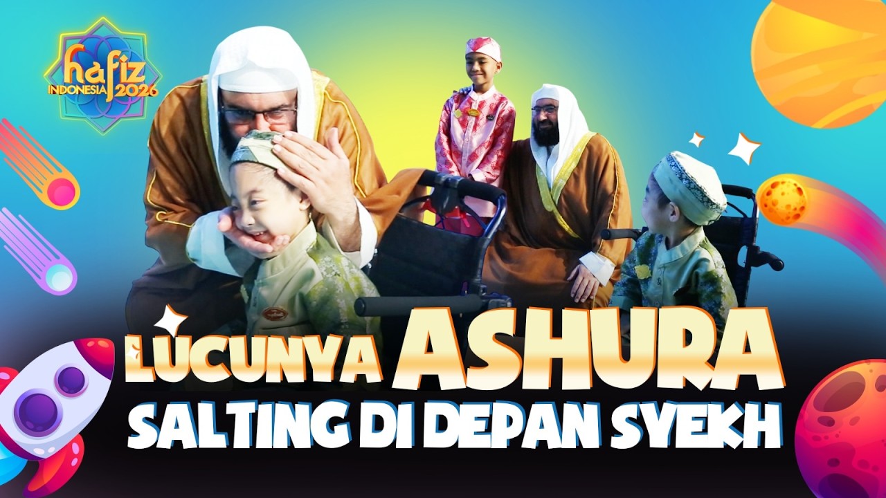 Gemas! Ashura Mendadak Malu di Depan Syekh #hafizindonesia2026