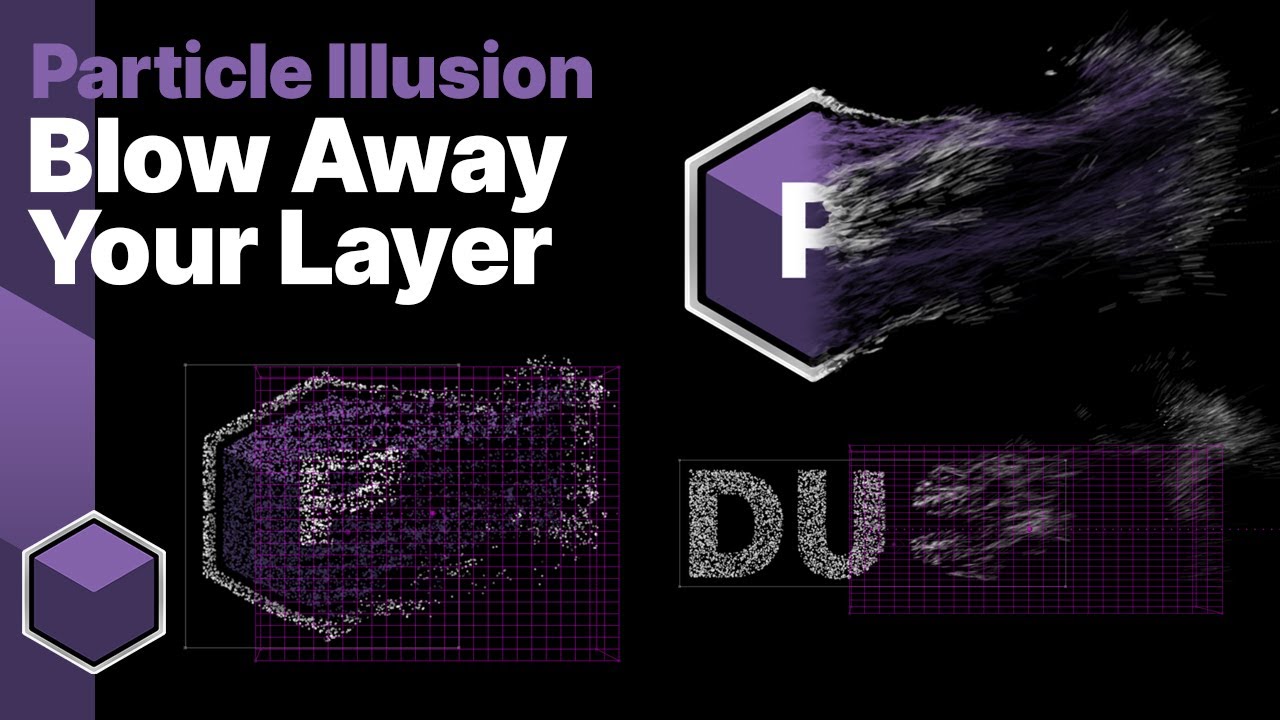 Particle Illusion: How to Blow Away your Layer