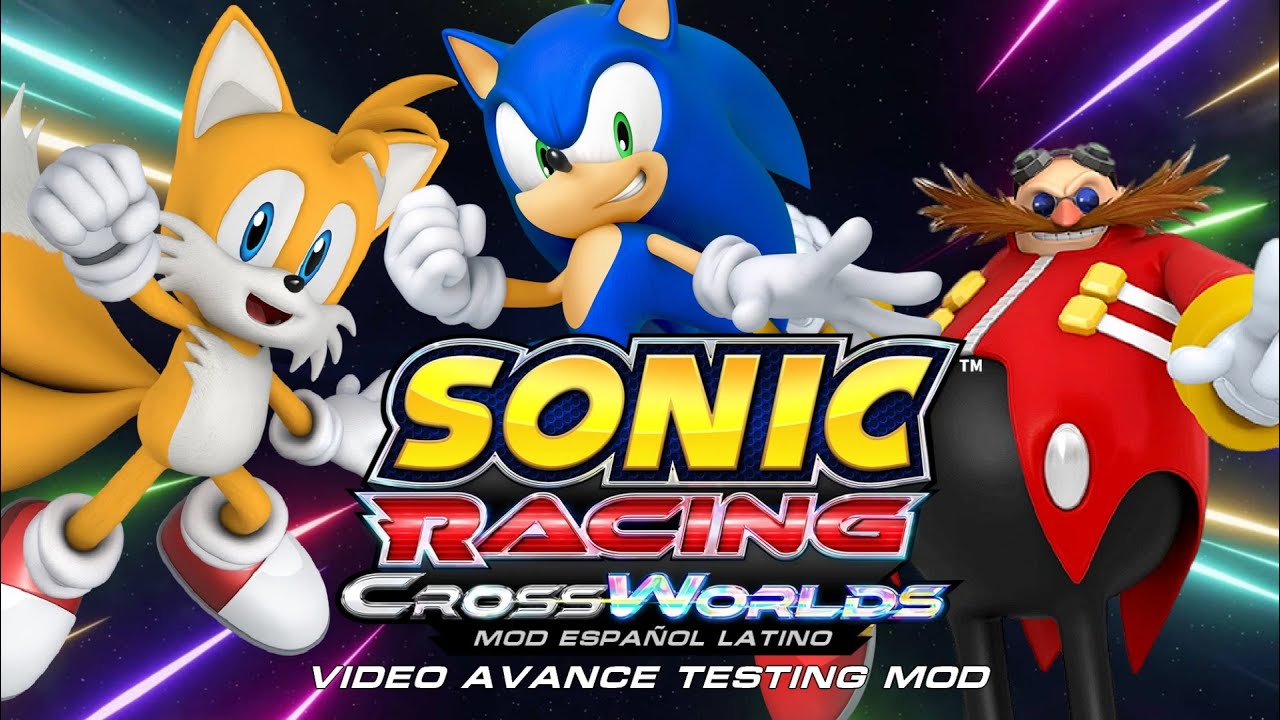 Avance Testing Mod Latino Sonic Racing CrossWorlds