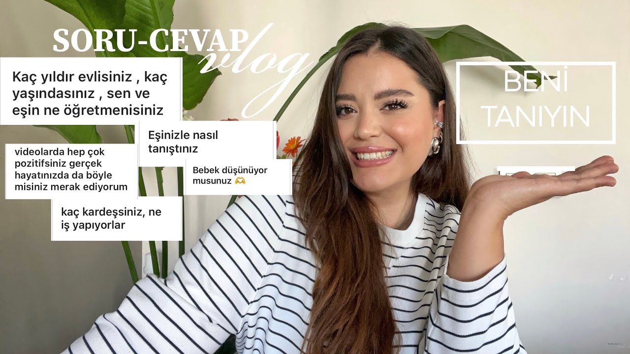 BENİ TANIYIN,SORU CEVAP❔| Burak’la Nasıl Tanıştık,Hikayemiz♥️Mesleğimiz,Aile,Bebek,YouTube Serüvenim