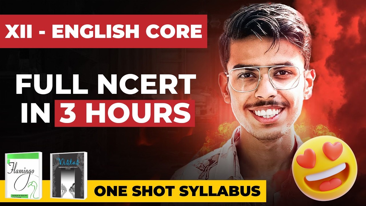 English Class 12 All Chapters and Poem Line by Line Explanation One Shot Rapid Revision