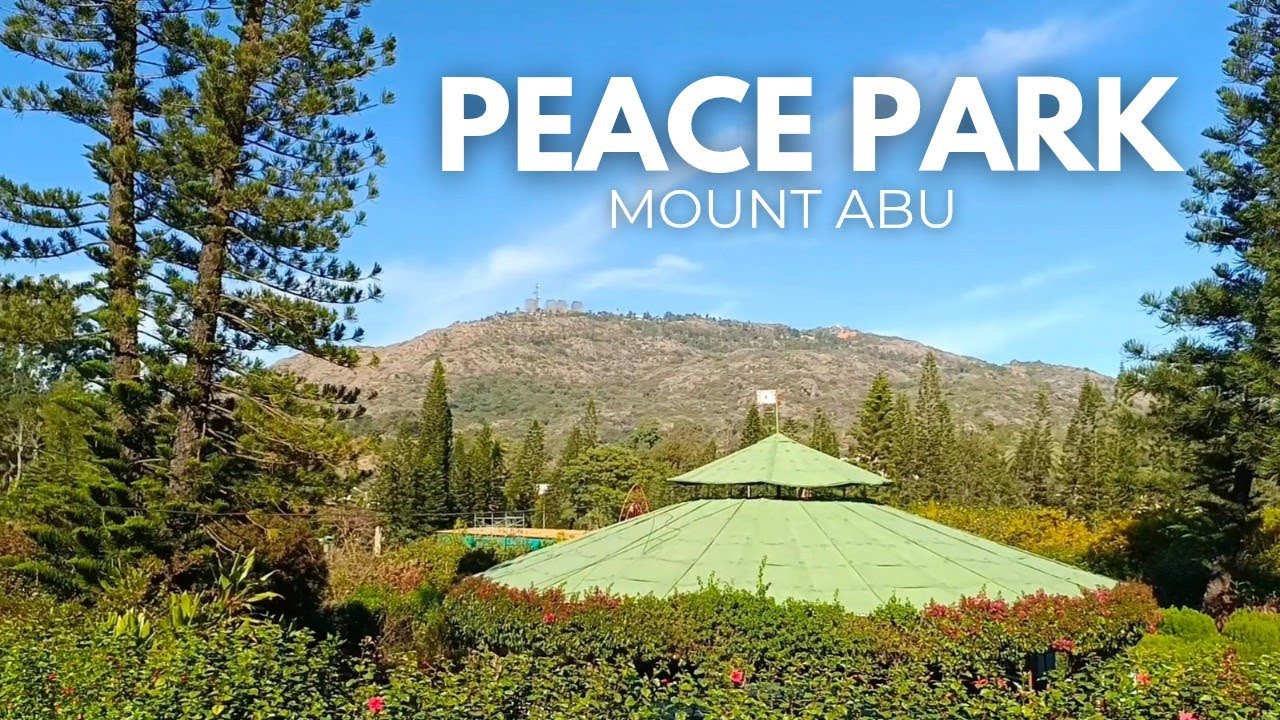 India Ki Sabse Shant Jagah | Peace Park Mount Abu