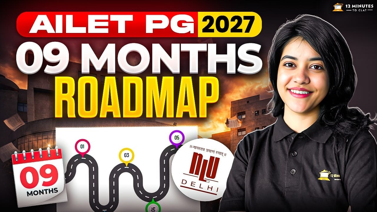 AILET PG 2027 Strategy 📅 9-Month Preparation Plan for NLU Delhi (LLM)