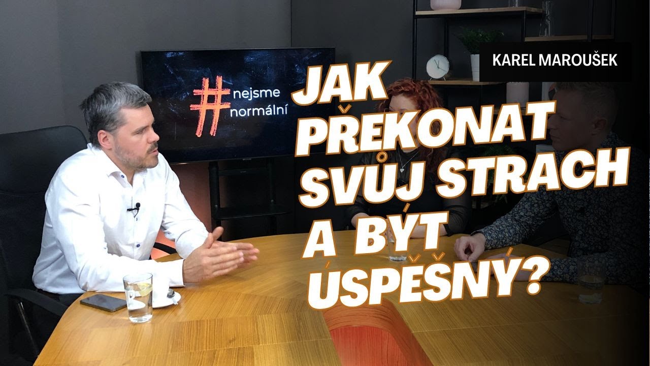 #6 Karel Maroušek l Jak být úspěšný i se sociální fobií?
