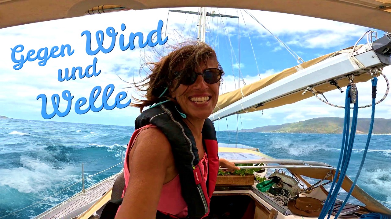 Segeln gegen Wind & Wellen in den BVIs - Volle Kraft voraus!  [#90]