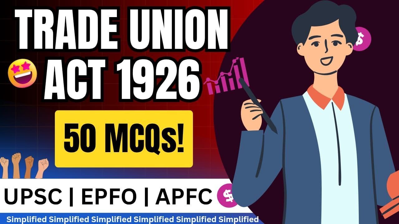 Trade Union Act 1926 in One Shot ⚡| 50 Toughest MCQs | UPSC EPFO/APFC 2025 Ready!
