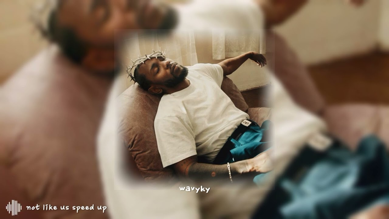 kendrick lamar - not like us (speed up + reverb)