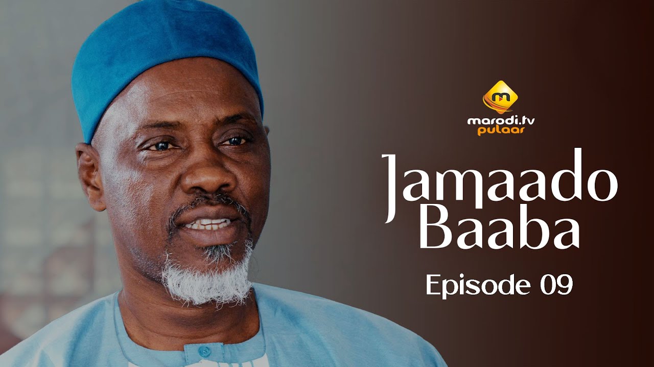 S&eacute;rie - Jamaado Baaba - &Eacute;pisode 09 - VOSTFR