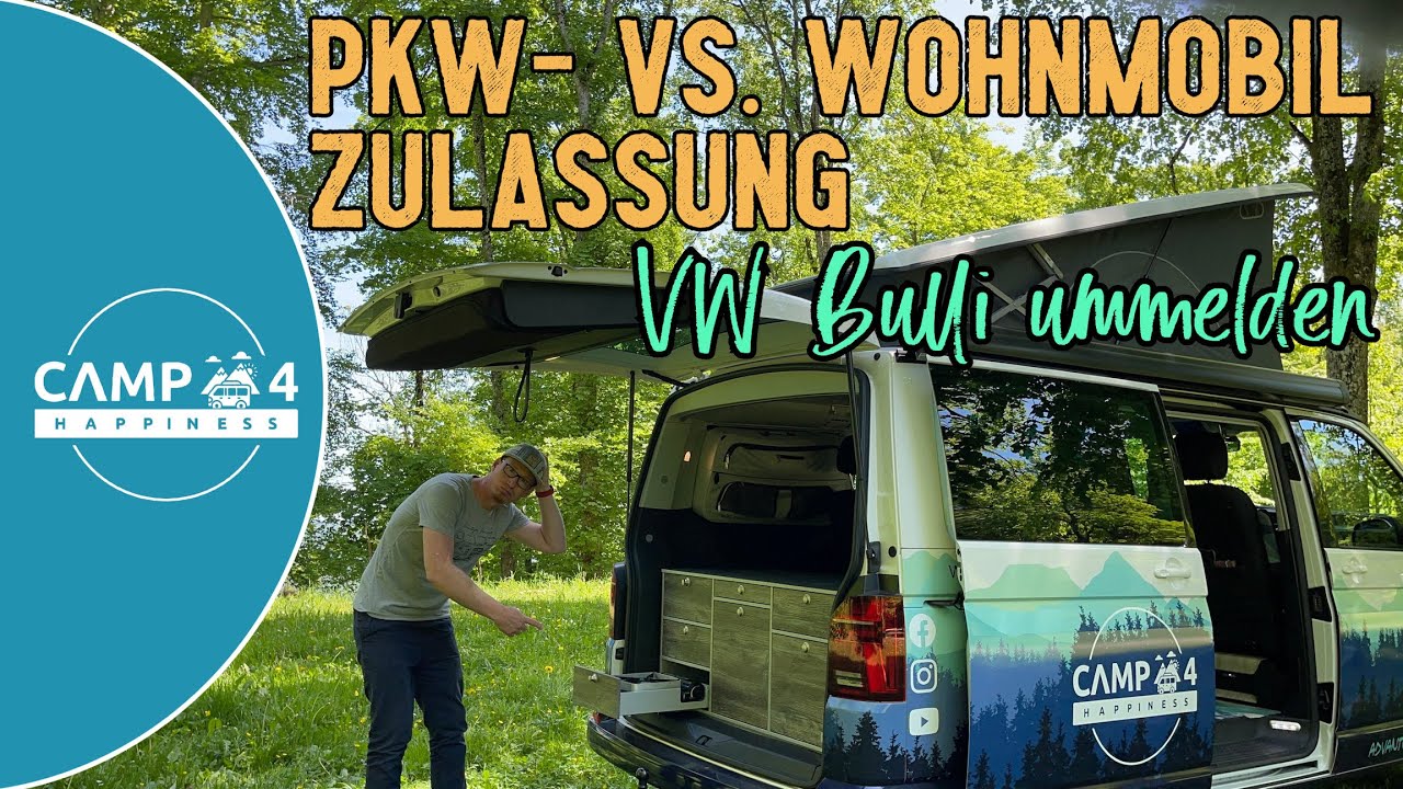 PKW- vs. Wohnmobilzulassung: den VW Bulli vom PKW zum Wohnmobil ummelden - Anforderungen TÜV - T6.1