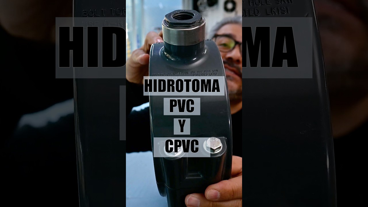 Hidrotoma PVC Y CPVC