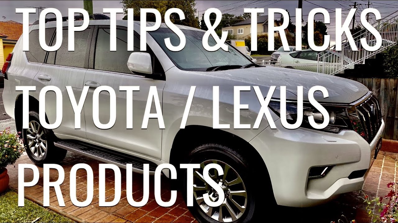 Top tips and tricks for Toyota and Lexus vehicle owners