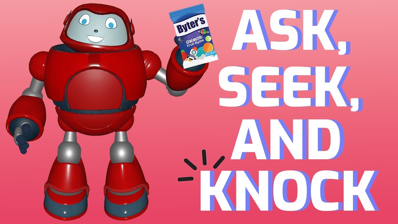 Gizmo's Daily Bible Byte - 015 - Luke 11:9 - Ask, Seek, and Knock