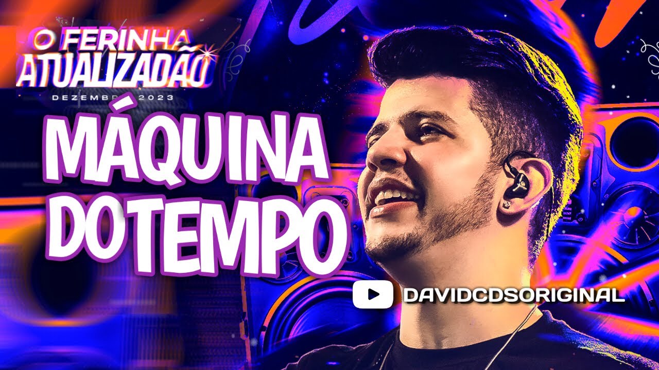 MÁQUINA DO TEMPO - NADSON O FERINHA