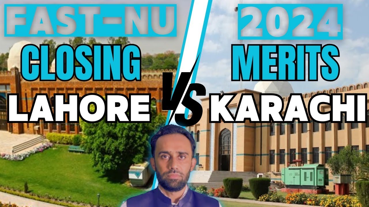FAST University Lahore Campus Closing Merit 2024 I FAST University Karachi Campus Closing Merit 2024