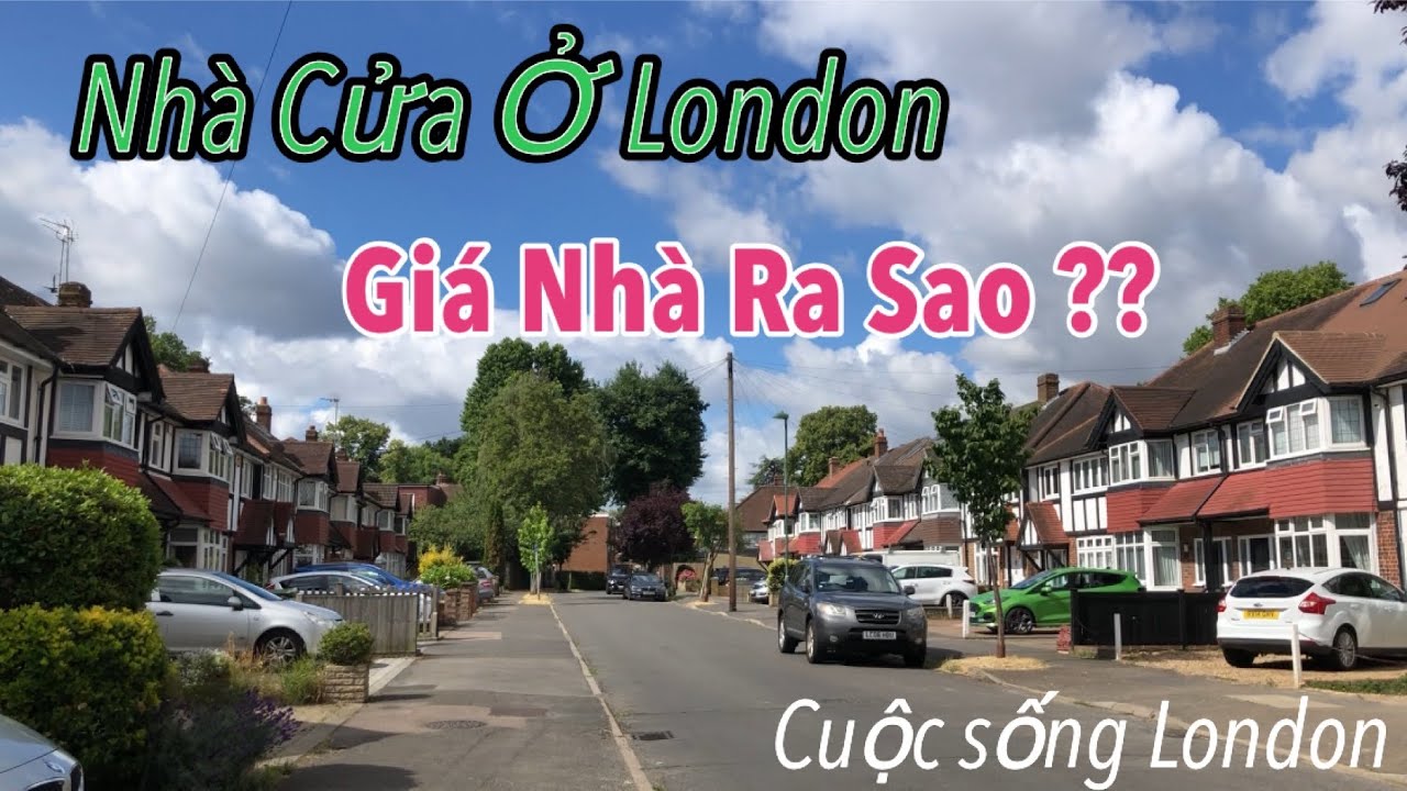Mua Căn Nhà Ở London Giá Bao Nhiêu ? | Chia Sẻ Đường Xá Nhà Cửa Ở Anh | Cuộc Sống London | 417