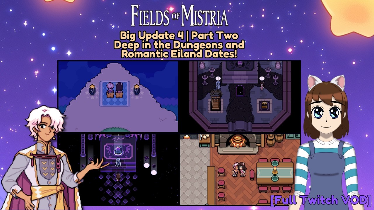 [Twitch VOD] 🟣 Fields of Mistria | Deep Dungeons & Romantic Dates (with Eiland) 🩷