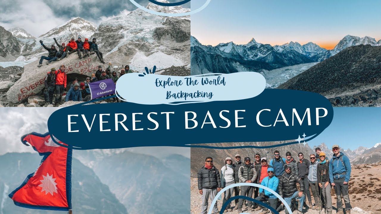 Everest Base Camp G-Adventures Trek February - March 2023 🇳🇵🏔️