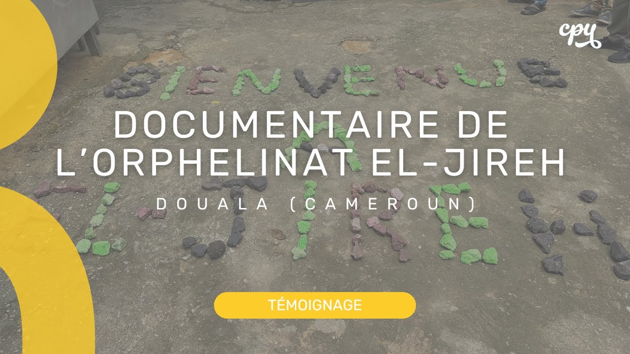 Documentaire de l'orphelinat El Jireh