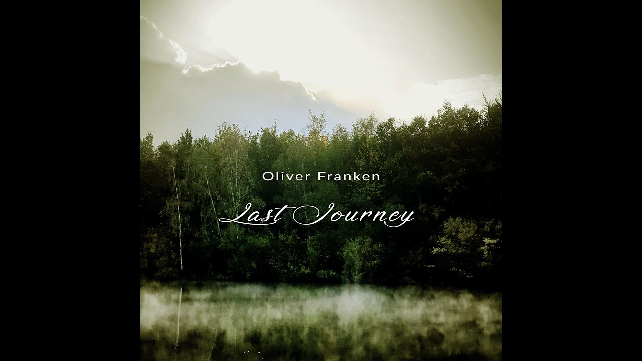 Oliver Franken - Last Journey